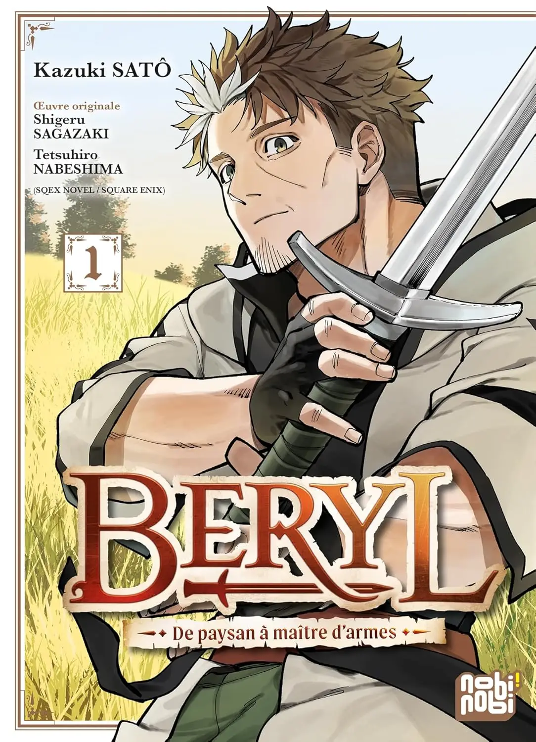 Beryl : de paysan à maître d&rsquo;armes T1 (nobi nobi!) : le vieux maître d&rsquo;armes qui dépoussière l&rsquo;heroic fantasy