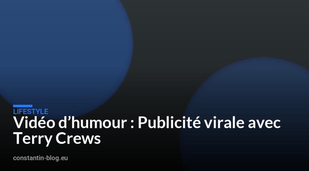 Vidéo d&rsquo;humour : Publicité virale avec Terry Crews