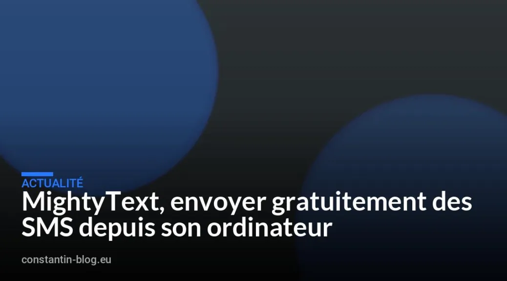 MightyText, envoyer gratuitement des SMS depuis son ordinateur
