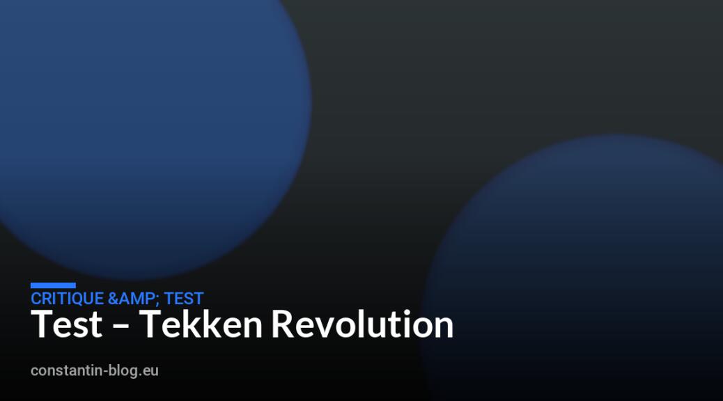 Test – Tekken Revolution