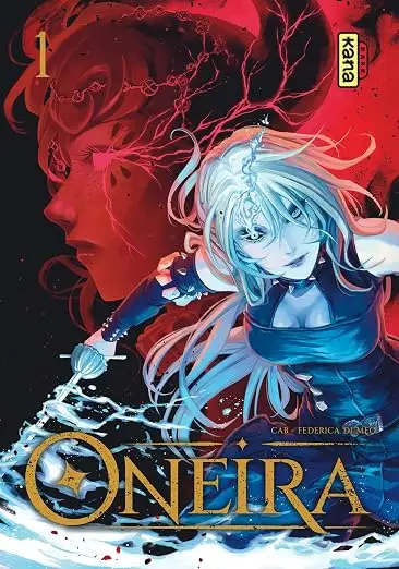Oneira, l&rsquo;enfant cauchemar (tomes 1 et 2) : la dark fantasy franco-italienne qui frappe fort, malgré des planches parfois trop noires